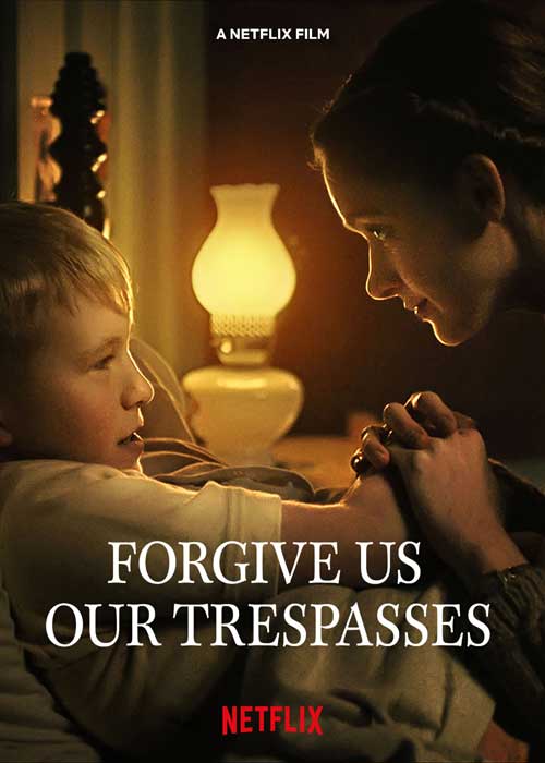 ดูหนังใหม่แนะนำ Netflix Forgive Us Our Trespasses (2022) ซับThai