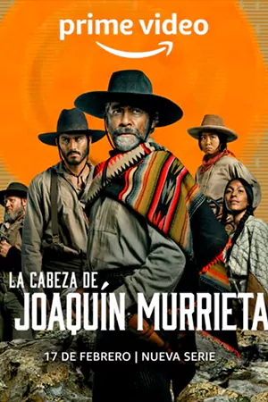 ดูซีรี่ย์ฝรั่ง The Head of Joaquin Murrieta (2023) ล่าหัววาคีน มูร์ริเอตา HD จบเรื่อง