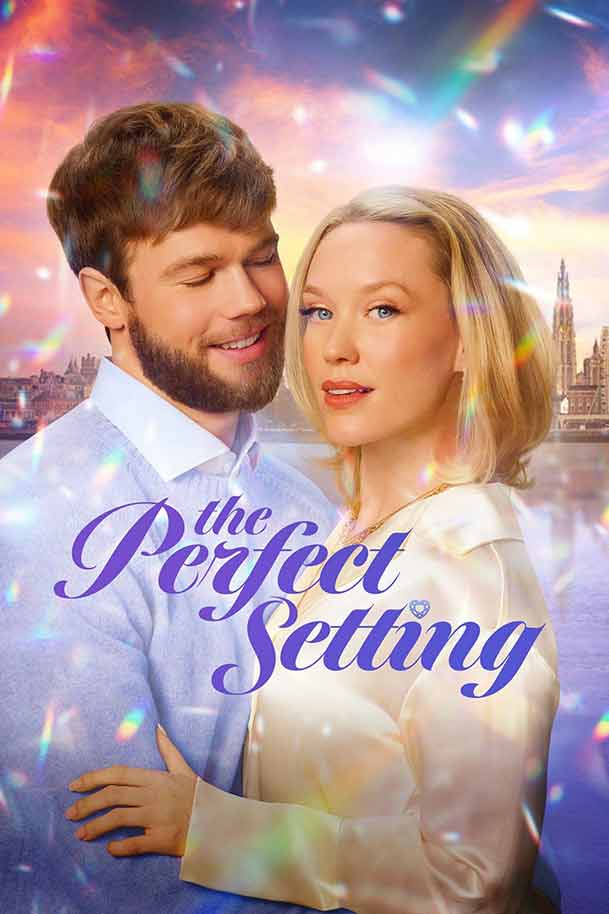 The Perfect Setting หนังเรื่องใหม่ 2025 ดูหนังโรแมนติก