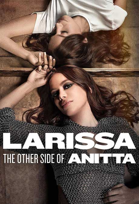 Larissa: The Other Side of Anitta ดูหนังใหม่ 2025 หนังออนไลน์เต็มเรื่อง